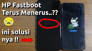 7 Cara Mengatasi HP Xiaomi Fastboot - Cara Mengatasi HP Fastboot