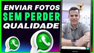 Como enviar fotos sem perder qualidade pelo whatsapp