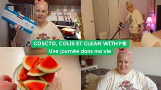 UNE JOURNÉE DANS MA VIE - retour de courses Costco, Colis, et Clean With Me