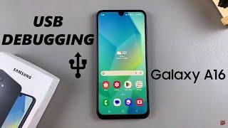 How To Enable USB Debugging On Samsung Galaxy A16