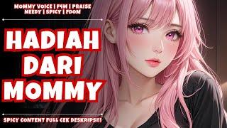 Hadiah dari Mommy | ASMR Roleplay Mommy | Roleplay Mommy Indonesia | Fdom | Mommy Voice | Spicy