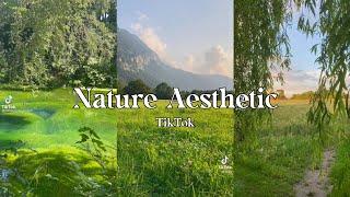  chill and nature aesthetic tiktok compilation 