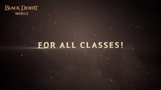 [Black Desert Mobile] Ascension for all classes!