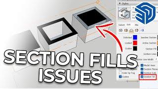 "How to Fix Section Fills Issue in Sketchup?"