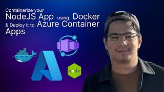 How To Deploy Your NodeJS Application To Azure Container Apps