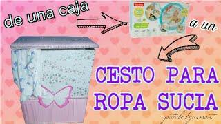 #reciclandocarton CESTO PARA LA ROPA SUCIA / reciclando caja - LAUNDRY BASKET