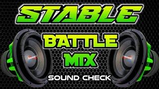 STABLE SOUND CHECK 2024_NEW BATTLE MIX