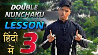 How to Spin Double Nunchaku  Lesson - 3  Double Nunchaku Step by Step Tutorial in Hindi