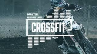 Rock Workout Commercial by Infraction [No Copyright Music] / Crossfit