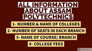 NUMBER OF SEATS OF ALL COLLEGE AND EACH BRANCH II FEESII ALL INFORMATION ABOUT ASSAM POLYTECHNICS