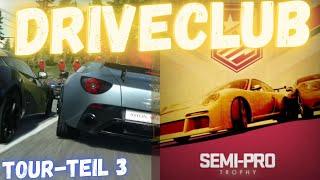 Ich spiele für euch die Tour von DriveClub auf der PlayStation 4. Teil 3 die Semi-Pro Trophy.