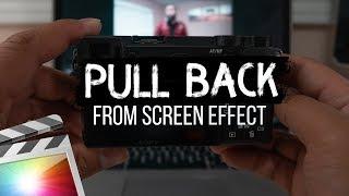 Pull Back From Screen Effect | Final Cut Pro X Tutorial