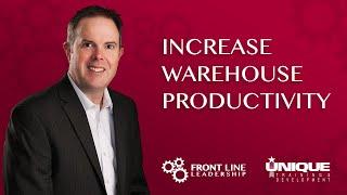 Increase Warehouse Productivity