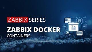 Zabbix Docker Containers