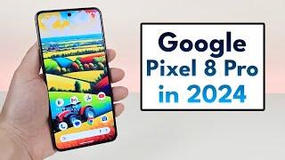 Google Pixel 8 Pro in 2024 - (Still Worth Buying?)