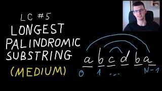 Leetcode problem Longest Palindromic Substring (two solutions)