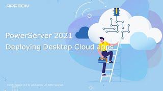 PowerServer 2021: Deploying Installable Cloud Apps