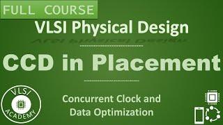 PD Lec 47 - concurrent clock and data optimization| CCD| Timing | placement | VLSI | Physical Design