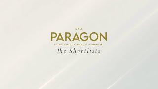 2nd Paragon Film Lokal Choice Awards | The Shortlists Announcement