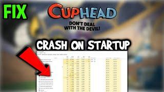 Cuphead  – How to Fix Crash on Startup – Complete Tutorial