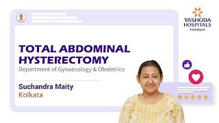 Total Abdominal Hysterectomy | Bilateral Salpingectomy | Uterine Fibroids | Yashoda Hospitals