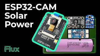 ESP32 CAM Project Solar Prototype | Don't Get Stuck at the Dev Board