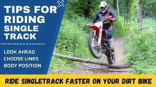 TOP 8 Tips For Riding Singletrack on Dirt Bike ! Improve Your Enduro Riding