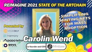 Minting NFTs Made Simple | Carolin Wend - Mintbase | REIMAGINE v8.0 #13