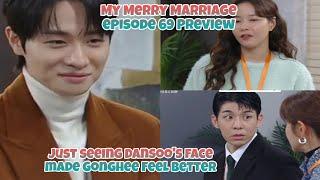 Episode 69 Preview| Just seeing Dansoo's face made Gonghee feel better | My Merry Marriage 결혼하자 맹꽁아!