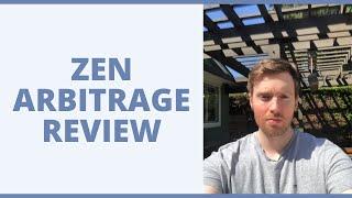 Zen Arbitrage Review - Is This A Valid Business Model?