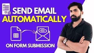 Send Email Automatically from Google Form submission||Send Email Automatically on Google Form Submit