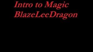 BlazeLeeDragon - Intro to Magic: Part 1 - paths, titles and styles