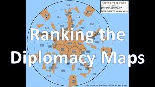 Ranking the Diplomacy Maps