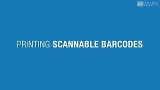 Printing Scannable Barcodes | Getting the Best Label Prints