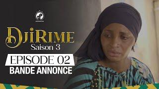 Djirime - Saison 3 - Episode 2 - Bande Annonce