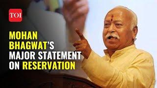 RSS chief Mohan Bhagwat says, "Reservation should continue till discrimination exists…"