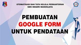 PEMBUATAN GOOGLE FORM UNTUK PENDATAAN