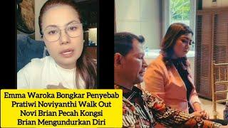 EMMA WAROKA BONGKAR SEBAB PRATIWI NOVIYANTHI WALK OUT | NOVI BRIAN PECAH KONGSI BRIAN UNDUR DIRI