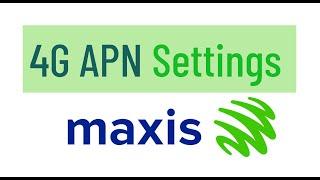 Maxis 4G APN settings