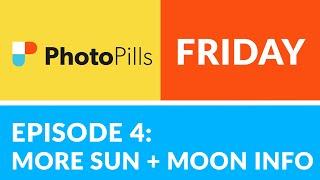 PhotoPills Friday Ep 4: Decoding More SUN + MOON ICONS for Planning Images