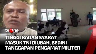 Pandangan Pengamat Militer 'Tinggi Badan' Syarat Masuk TNI | AKIM tvOne