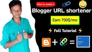 How to Make a Url shortener Website in Blogger for Free Ean 700$ | Url Shortener Script for Blogger