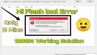 Mi Flash Tool Unhandled Error solution | unhandled exception has occurred in your application