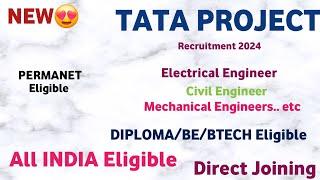 TATA PROJECT recruitment 2024 | CTC: 8Lakhs | Job Vacancy 2024 | Latest Jobs 2024 | Mnc jobs 2024