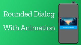 Rounded Dialog with animation in android studio