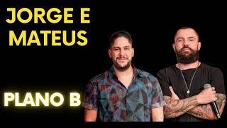 JORGE E MATEUS  -  JORGE E MATEUS  PLANO B