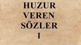 Huzur veren sözler 1