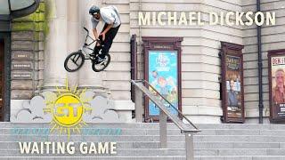 GT BMX - MICHAEL DICKSON - 'WAITING GAME'