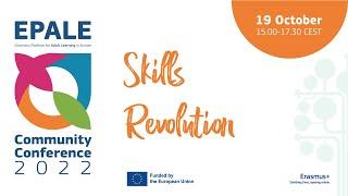 Skills Revolution - 19/10/22 - EPALE Community Conference 2022