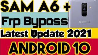 Samsung Galaxy A6+ (SM-A605G/DS)Frp Bypass Latest Update  Android 10 2021 #Frpbypass #SamA6Plus